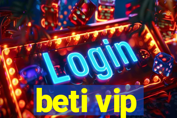 beti vip